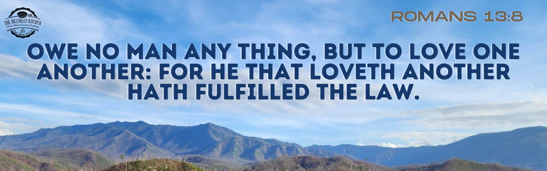 A mountain view with the words " any thing, but for he that loves you fulfilled them ".